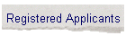 Registered Applicants